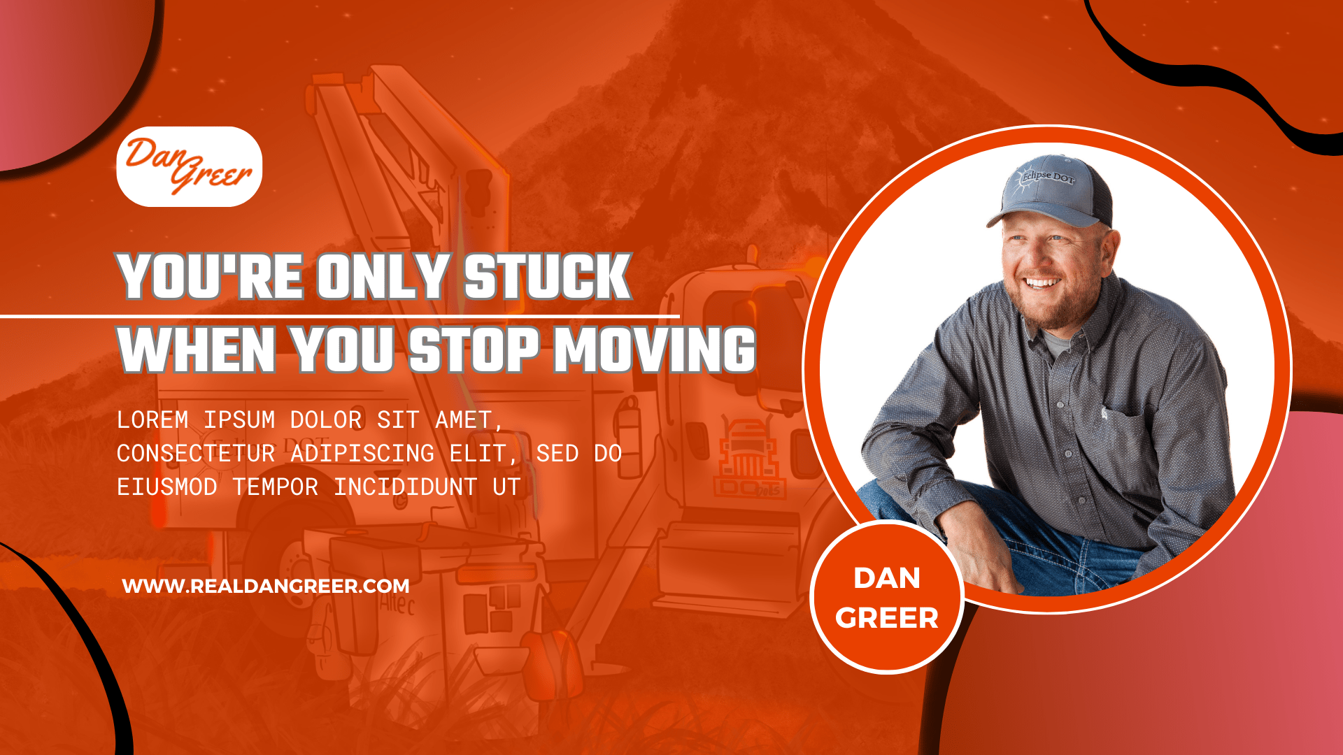 You’re only stuck when you stop moving